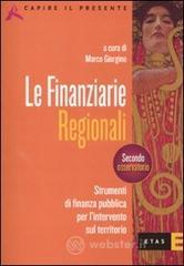 Finanziarie regionali. Strumenti di finanza pubblica per l'interv ento sul territorio