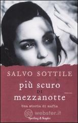 Più scuro di mezzanotte. Una storia di mafia Più scuro di mezzanotte. Una storia di mafia