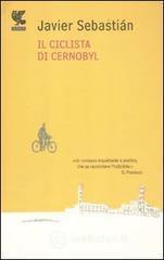 Il ciclista di Chernobyl Il ciclista di Chernobyl