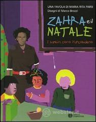 Zahra e il Natale. I bambini sono l'arcobaleno Zahra e il Natale. I bambini sono l'arcobaleno
