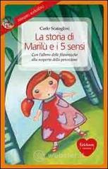 La storia di Marilù e i 5 sensi. Con CD Audio La storia di Marilù e i 5 sensi. Con CD Audio
