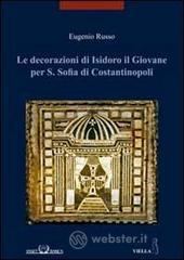 Le decorazioni di Isidoro il giovane per S. Sofia di Costantinopoli