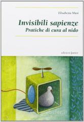 Invisibili sapienze. Pratiche di cura al nido Invisibili sapienze. Pratiche di cura al nido