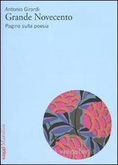 Grande Novecento. Pagine sulla poesia Grande Novecento. Pagine sulla poesia
