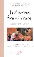 Interno familiare. Secondo Luca Interno familiare. Secondo Luca