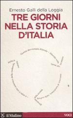 Tre giorni nella storia d'Italia Tre giorni nella storia d'Italia