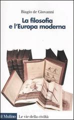 La filosofia e l'Europa moderna La filosofia e l'Europa moderna