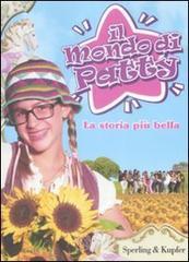 La storia pi� bella. Il mondo di Patty