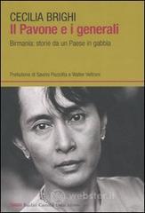 Il pavone e i generali. Birmania: storie da un Paese in gabbia. E-book