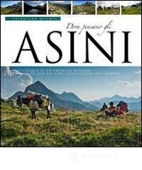 Dove pensano gli asini. Breve storia di un trekking diverso. Camminare con gli asini sulla catena del Lagorai