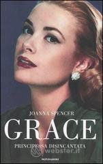 Grace. Principessa disincantata Grace. Principessa disincantata