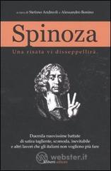 Spinoza. Una risata vi disseppellir�