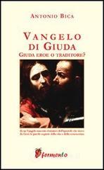 Vangelo di Giuda. Giuda eroe o traditore Vangelo di Giuda. Giuda eroe o traditore