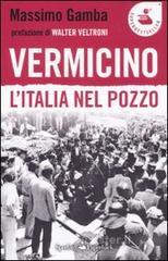 Vermicino. L'Italia nel pozzo Vermicino. L'Italia nel pozzo