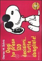 Oggi ho preso 120 decisioni... tutte sbagliate! Celebrate Peanuts 60 years vol.7