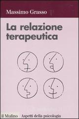 La relazione terapeutica La relazione terapeutica