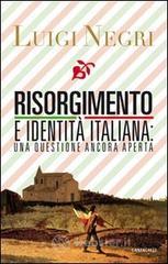 Risorgimento e identit� italiana: una questione ancora aperta