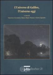 L' universo di Galileo, l'universo oggi. Con DVD