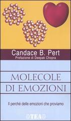 Molecole di emozioni. Il perch� delle emozioni che proviamo