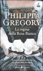 La regina della Rosa Bianca La regina della Rosa Bianca