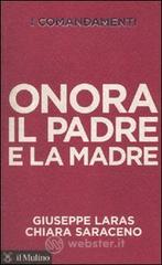 I comandamenti. Onora il padre e la madre