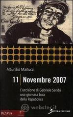 11 novembre 2007. L'uccisione di Gabriele Sandri una giornata buia della Repubblica