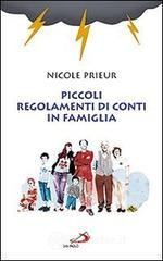 Piccoli regolamenti di conti in famiglia Piccoli regolamenti di conti in famiglia