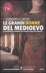 Le grandi donne del Medioevo. E-book