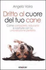 Dritto al cuore del tuo cane. E-book