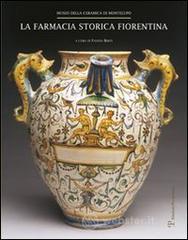 La farmacia storica fiorentina La farmacia storica fiorentina