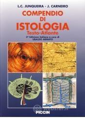 Compendio di istologia. Testo-atlante. Ediz. italiana e inglese