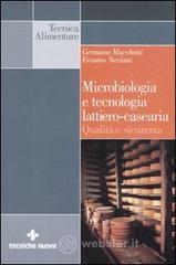 Microbiologia e tecnologia lattiero-casearia. Qualit� e sicurezza