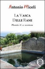 La vasca delle rane. Memorie di un novantenne La vasca delle rane. Memorie di un novantenne