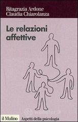 Relazioni affettive. I sentimenti nel conflitto e nella mediazione Relazioni affettive. I sentimenti nel conflitto e nella mediazione