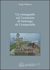Un romagnolo sul cammino di Santiago de Compostela