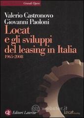 Locat e gli sviluppi del leasing in Italia. 1965-2008 Locat e gli sviluppi del leasing in Italia. 1965-2008