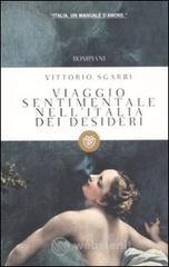 Viaggio sentimentale nell'Italia dei desideri Viaggio sentimentale nell'Italia dei desideri