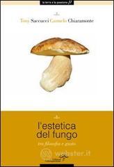 L estetica del fungo. Tra filosofia e gusto. E-book