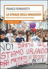 La strage degli innocenti. Note sul genocidio di una generazione. E-book
