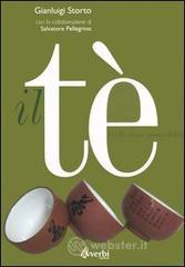 Il t�. Verit� e bugie, pregi e difetti
