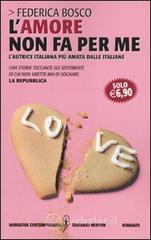 L' amore non fa per me L' amore non fa per me