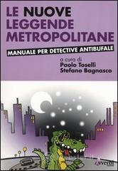 Le nuove leggende metropolitane Le nuove leggende metropolitane