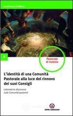 (L) Identit� di una Comunit� Pastorale alla luce del rinnovo dei suoi Consigli. E-book