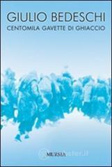 Centomila gavette di ghiaccio. Ediz. integrale