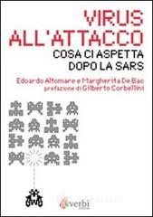 Virus all'attacco. Cosa ci aspetta dopo la SARS