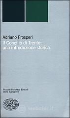 Il Concilio di Trento: una introduzione storica Il Concilio di Trento: una introduzione storica