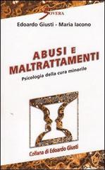 Abusi e maltrattamenti. Psicologia della cura minorile
