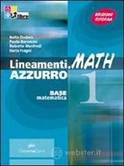 Lineamenti.math azzurro. Con prove INVALSI. Con espansione online. Per le Scuole superiori. Con CD-ROM vol.1
