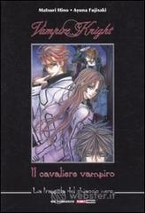 La trappola del ghiaccio nero. Vampire knight. Il cavaliere vampiro