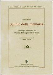 Sul filo della memoria. Antologia di scritti su �Nuova antologia� 1949-2005